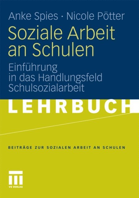 Nicole Potter, Anke Spies - Soziale Arbeit an Schulen, E-bok