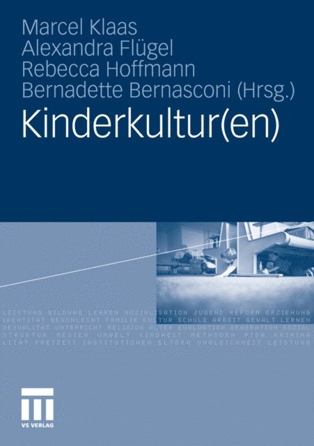 Bernadette Bernasconi, Rebecca Hoffmann, Alexandra Flugel, Marcel Klaas - Kinderkultur(en), E-bok