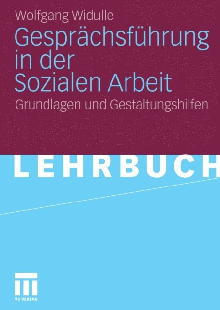 Wolfgang Widulle - Gesprächsführung in der Sozialen Arbeit, E-bok
