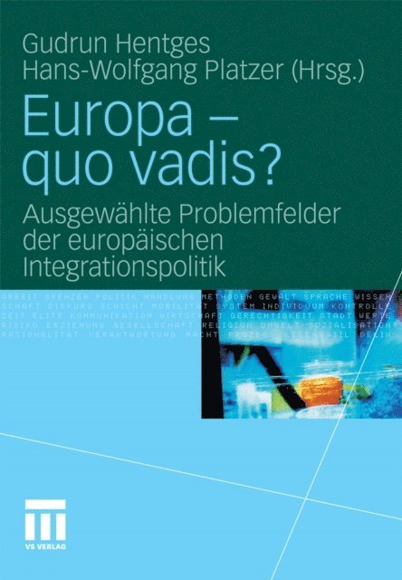 Hans-Wolfgang Platzer, Gudrun Hentges - Europa - quo vadis?, E-bok