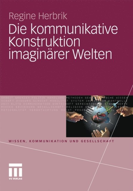 Regine Herbrik - Die kommunikative Konstruktion imaginärer Welten, E-bok