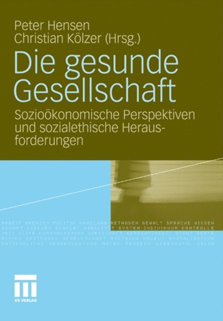 Christian Kolzer, Peter Hensen - Die gesunde Gesellschaft, E-bok