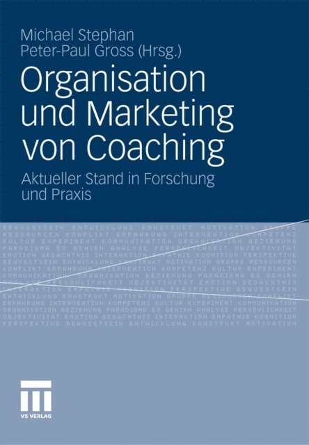 Peter-Paul Gross, Michael Stephan - Organisation und Marketing von Coaching, E-bok