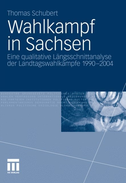 Thomas Schubert - Wahlkampf in Sachsen, E-bok