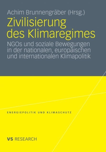 Achim Brunnengraber - Zivilisierung des Klimaregimes, E-bok