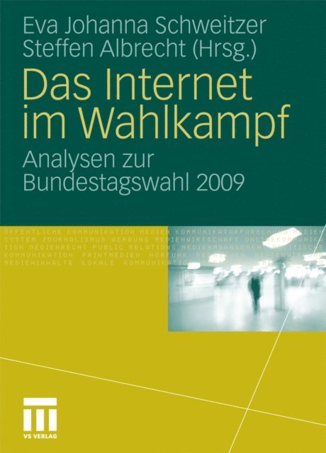 Steffen Albrecht, Eva Johanna Schweitzer - Das Internet im Wahlkampf, E-bok
