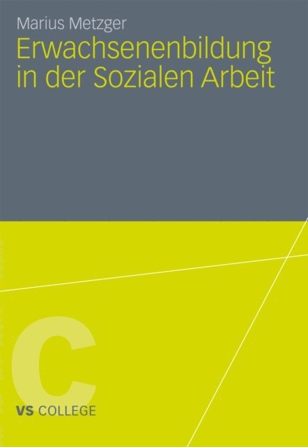Marius Metzger - Erwachsenenbildung in der Sozialen Arbeit, E-bok