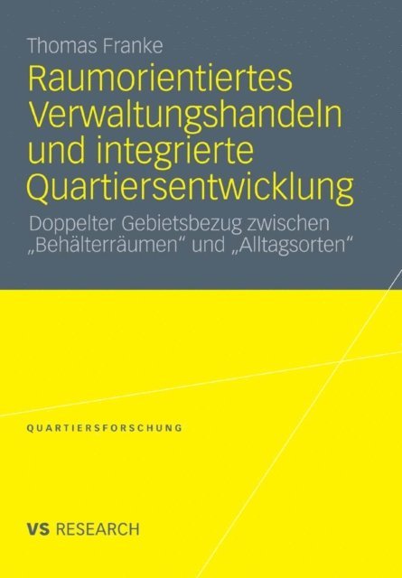 Thomas Franke - Raumorientiertes Verwaltungshandeln und integrierte Quartiersentwicklung, E-bok