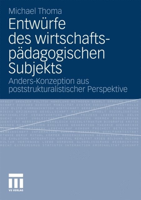 Michael Thoma - Entwürfe des wirtschaftspädagogischen Subjekts, E-bok