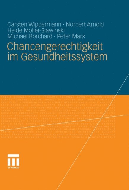 Peter Marx, Michael Borchard, Heide Moller-Slawinski, Norbert Arnold, Carsten Wippermann - Chancengerechtigkeit im Gesundheitssystem, E-bok