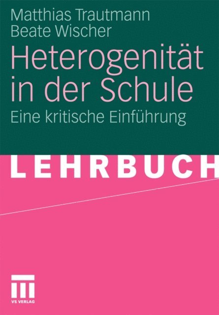 Beate Wischer, Matthias Trautmann - Heterogenität in der Schule, E-bok