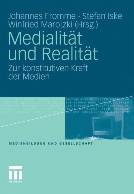Winfried Marotzki, Stefan Iske, Johannes Fromme - Medialität und Realität, E-bok