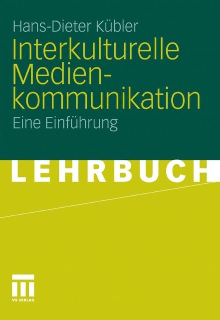 Hans-Dieter Kubler - Interkulturelle Medienkommunikation, E-bok