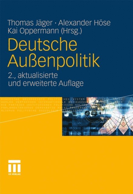 Kai Oppermann, Alexander Hose, Thomas Jager - Deutsche Außenpolitik, E-bok