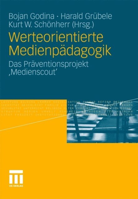 Kurt W. Schonherr, Harald Grubele, Bojan Godina - Werteorientierte Medienpädagogik, E-bok
