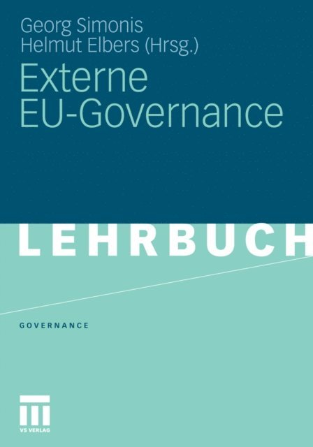 Helmut Elbers, Georg Simonis - Externe EU-Governance, E-bok