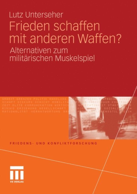 Lutz Unterseher - Frieden schaffen mit anderen Waffen?, E-bok