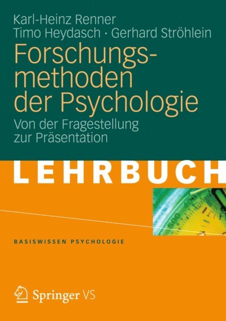 Gerhard Strohlein, Timo Heydasch, Karl-Heinz Renner - Forschungsmethoden der Psychologie, E-bok