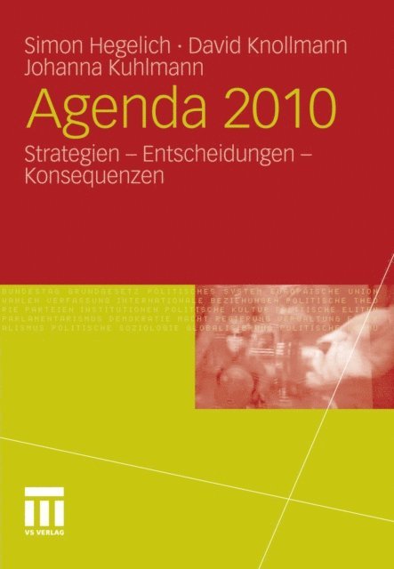 Johanna Kuhlmann, David Knollmann, Simon Hegelich - Agenda 2010, E-bok