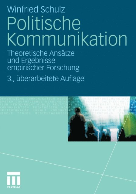 Winfried Schulz - Politische Kommunikation, E-bok