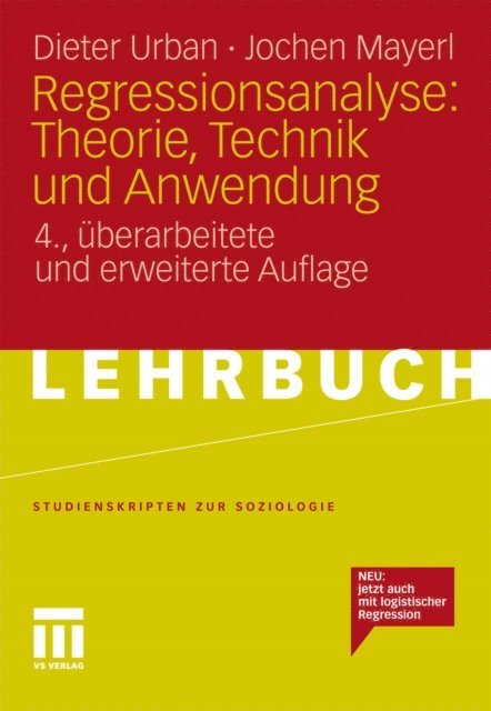 Jochen Mayerl, Dieter Urban - Regressionsanalyse: Theorie, Technik und Anwendung, E-bok