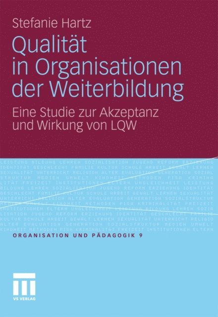 Stefanie Hartz - Qualität in Organisationen der Weiterbildung, E-bok