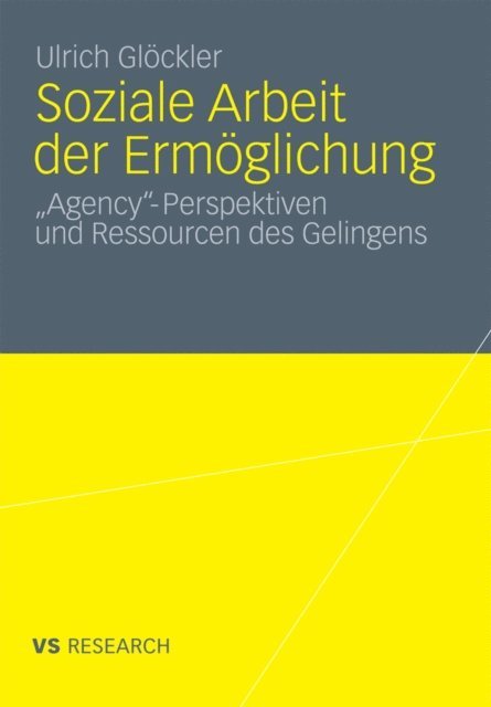 Ulrich Glockler - Soziale Arbeit der Ermöglichung, E-bok