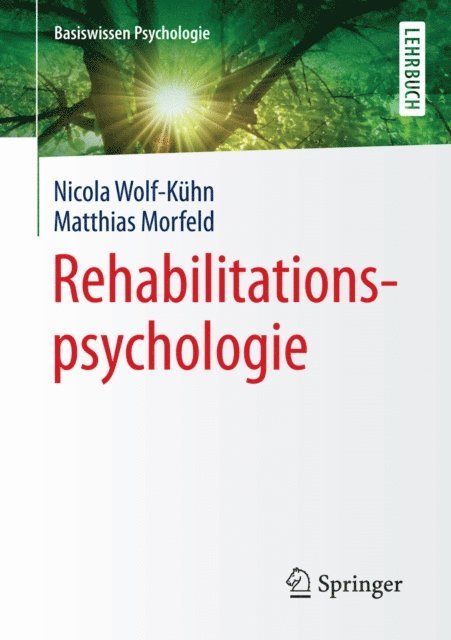 Matthias Morfeld, Nicola Wolf-Kuhn - Rehabilitationspsychologie, E-bok
