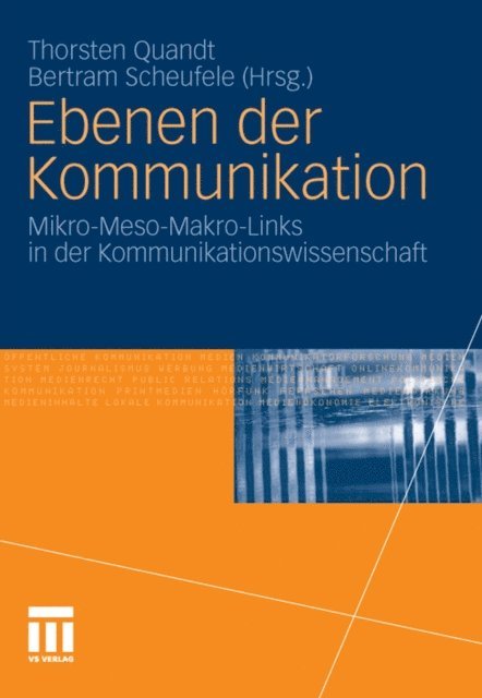 Bertram Scheufele, Thorsten Quandt - Ebenen der Kommunikation, E-bok