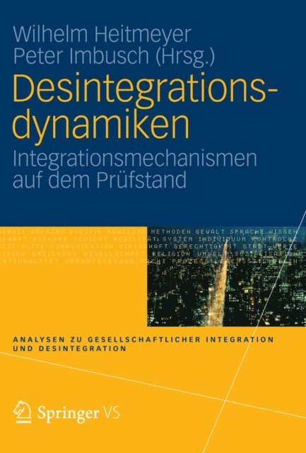 Peter Imbusch, Wilhelm Heitmeyer - Desintegrationsdynamiken, E-bok