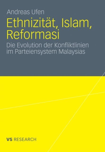 Andreas Ufen - Ethnizität, Islam, Reformasi, E-bok