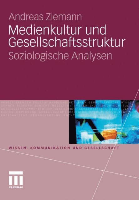 Andreas Ziemann - Medienkultur und Gesellschaftsstruktur, E-bok