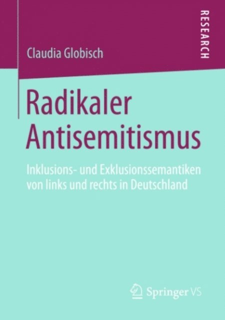 Claudia Globisch - Radikaler Antisemitismus, E-bok