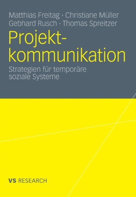 Thomas Spreitzer, Gebhard Rusch, Christiane Muller, Matthias Freitag - Projektkommunikation, E-bok