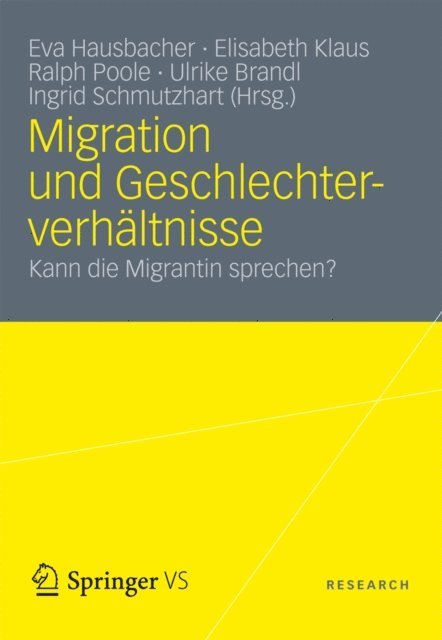 Ingrid Schmutzhart, Ulrike Brandl, Ralph J. Poole, Elisabeth Klaus, Eva Hausbacher - Migration und Geschlechterverhältnisse, E-bok