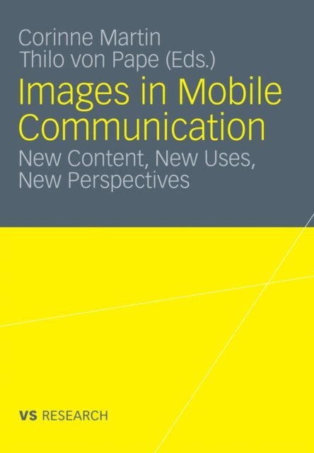Thilo von Pape, Corinne Martin - Images in Mobile Communication, E-bok