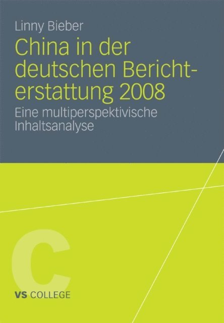 Linny Bieber - China in der deutschen Berichterstattung 2008, E-bok