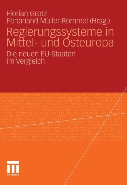 Ferdinand Muller-Rommel, Florian Grotz - Regierungssysteme in Mittel- und Osteuropa, E-bok