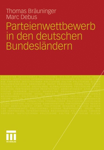 Marc Debus, Thomas Brauninger - Parteienwettbewerb in den deutschen Bundesländern, E-bok