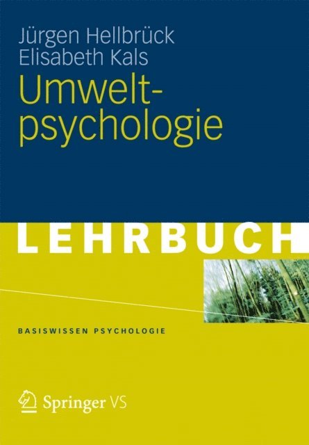 Elisabeth Kals, Jurgen Hellbruck - Umweltpsychologie, E-bok