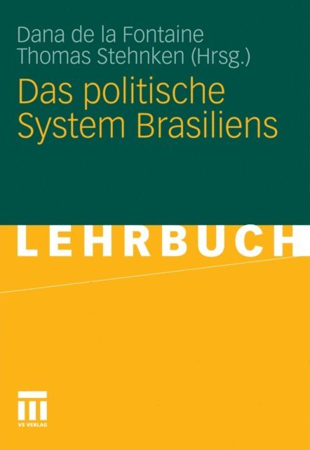 Thomas Stehnken, Dana de la Fontaine - Das politische System Brasiliens, E-bok