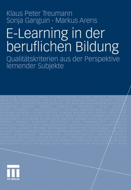 Markus Arens, Sonja Ganguin, Klaus Peter Treumann - E-Learning in der beruflichen Bildung, E-bok