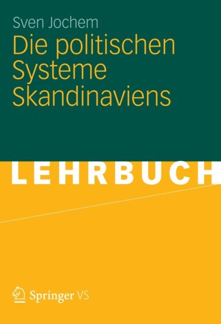 Sven Jochem - Die politischen Systeme Skandinaviens, E-bok