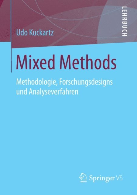 Udo Kuckartz - Mixed Methods, E-bok