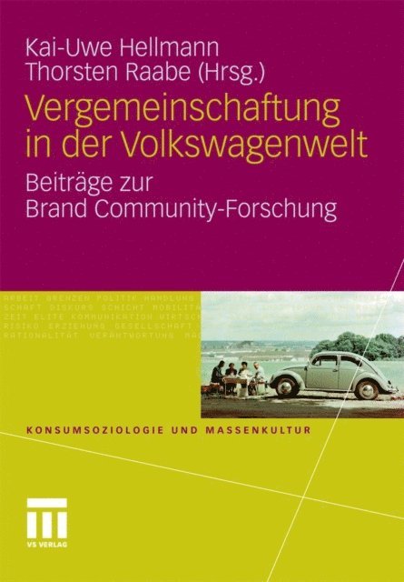 Thorsten Raabe, Kai-Uwe Hellmann - Vergemeinschaftung in der Volkswagenwelt, E-bok