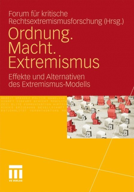 Forum fur kritische Rechtsextremismusforschung, Gregor Wiedemann, Frank Schubert, Mathias Rodatz, Anne Mehrer, Stefan Kausch, Paul Erxleben, Anne Dolemeyer, Elena Buck - Ordnung. Macht. Extremismus, E-bok