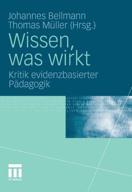 Thomas Muller, Johannes Bellmann - Wissen, was wirkt, E-bok