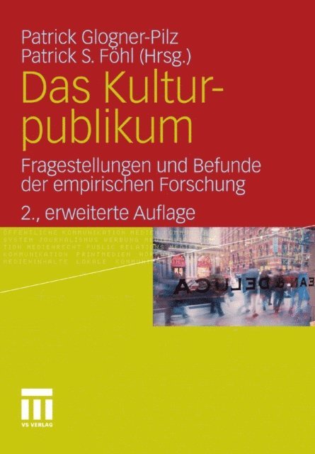 Patrick S. Fohl, Patrick Glogner-Pilz - Das Kulturpublikum, E-bok