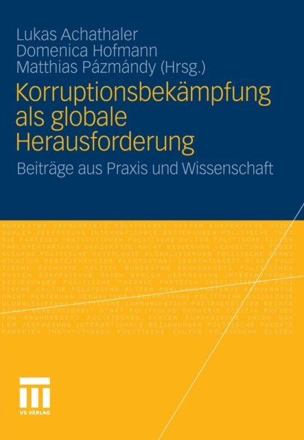 Matthias Pazmandy, Domenica Hofmann, Lukas Achathaler - Korruptionsbekämpfung als globale Herausforderung, E-bok