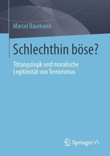 Marcel Baumann - Schlechthin böse?, E-bok